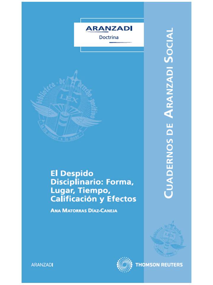El Despido Disciplinario: Forma, Lugar, Tiempo, Calificación y Efectos