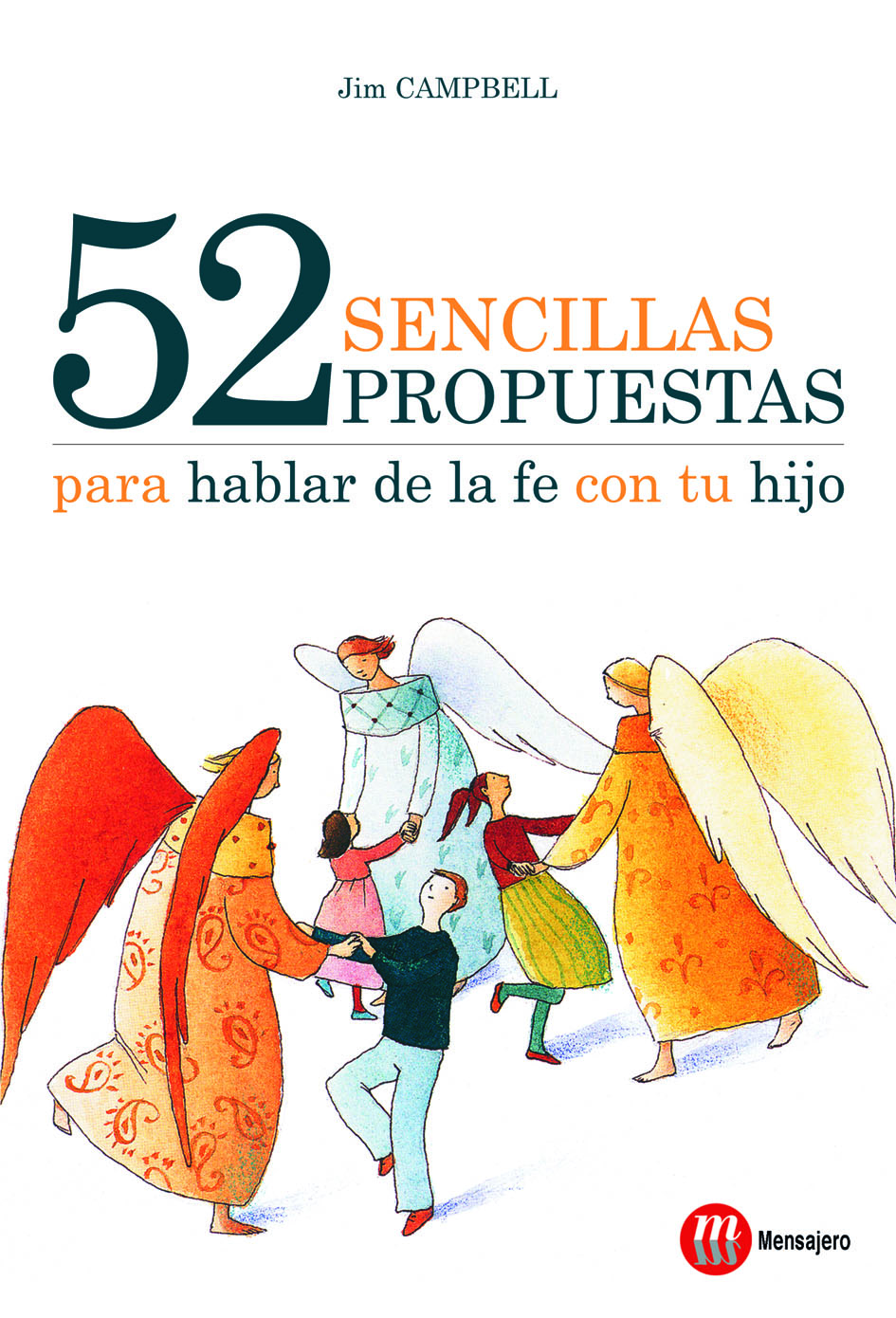 52 sencillas propuesta para hablar de la Fé con tu hijo