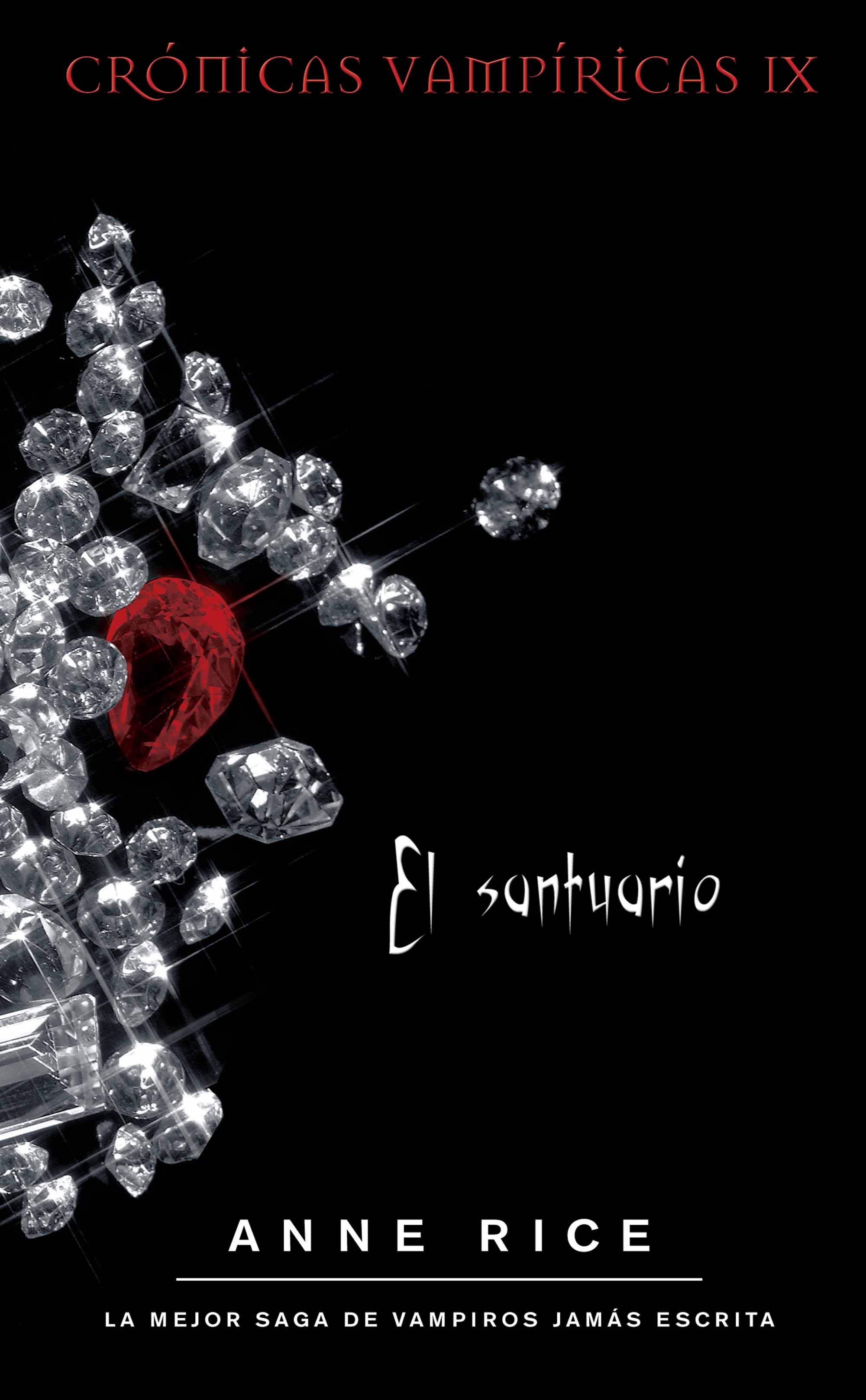 El santuario ( Crónicas Vampíricas 9 )