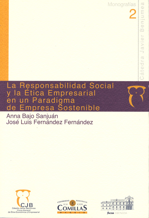 La responsabilidad social y la ética empresarial en un paradigma de empresa sostenible