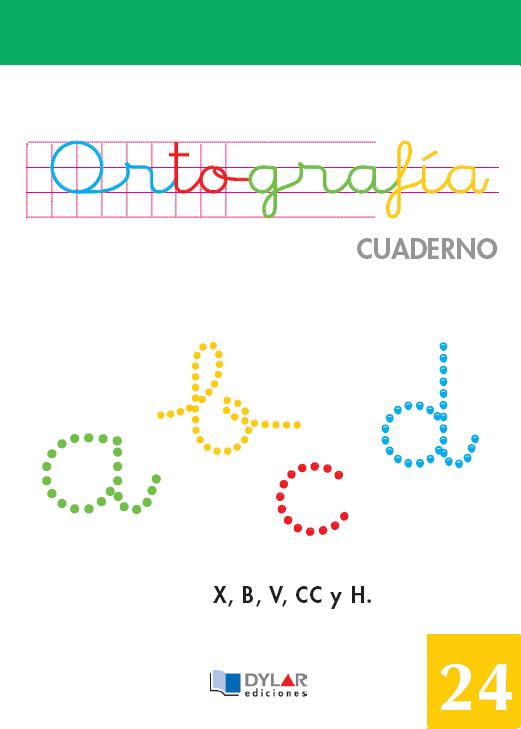 ORTOGRAFIA 24 - X, B, V, CC y H