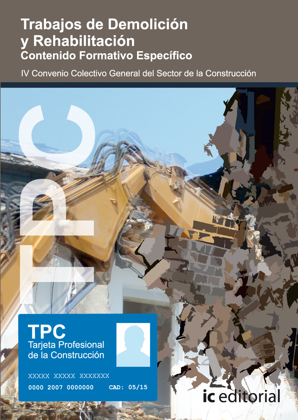 TPC - Trabajos de demolición y rehabilitación. Contenido formativo específico
