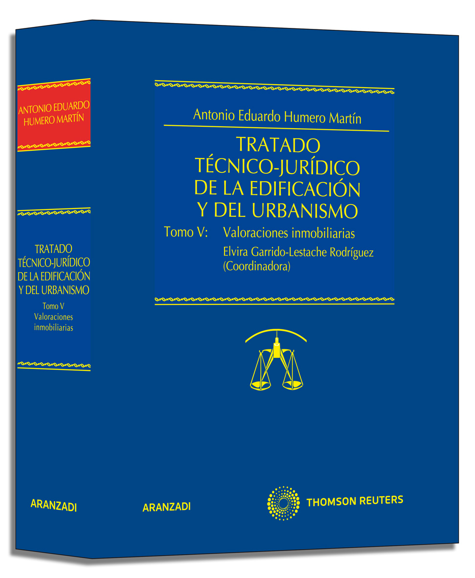 Tratado técnico-jurídico de la edificación y del urbanismo. (Tomo V) Valoraciones inmobiliarias