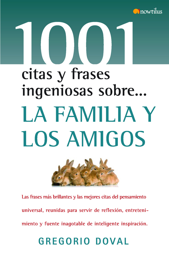 La familia y los amigos
