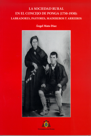La sociedad rural en el concejo de Ponga (1750-1930): Labradores, pastores, madereros y arrieros