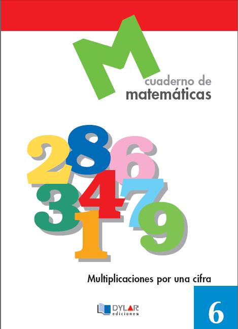 MATEMATICAS BASICAS - 6 Cálculo de multiplicaciones por una cifra                                                                                                