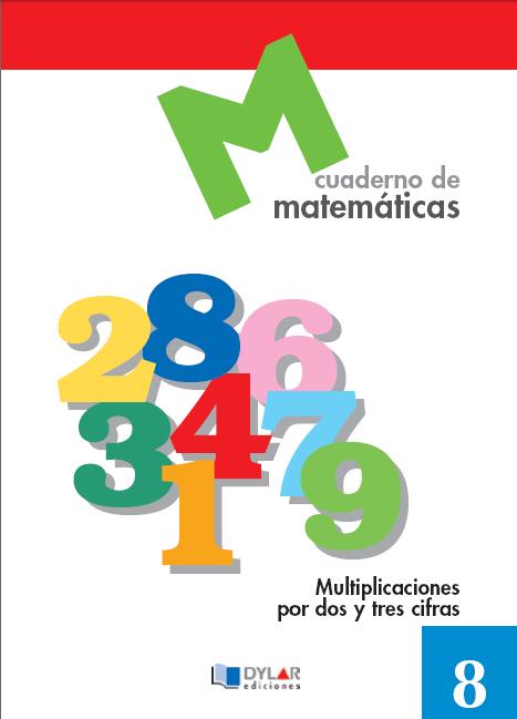 MATEMATICAS BASICAS - 8 Cálculo de multiplicaciones hasta tres cifras                                                                                                