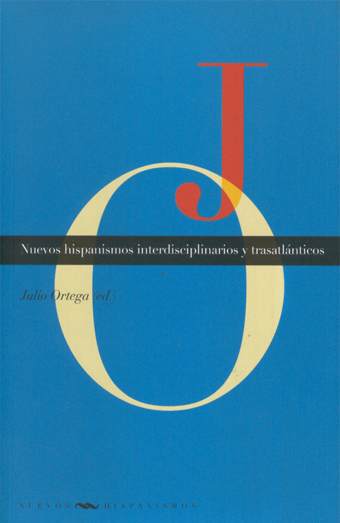 Nuevos hispanismo interdisciplinario y trasatlánticos