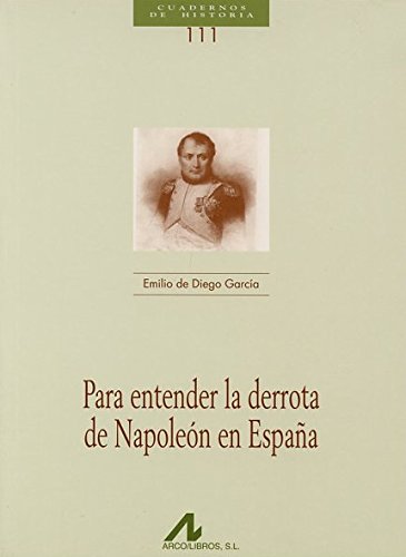 Para entender la derrota de Napoleón en España