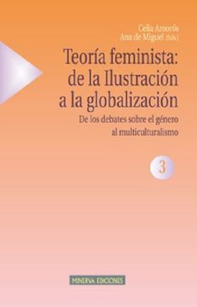 Teoría feminista 3: de la ilustración a la globalización