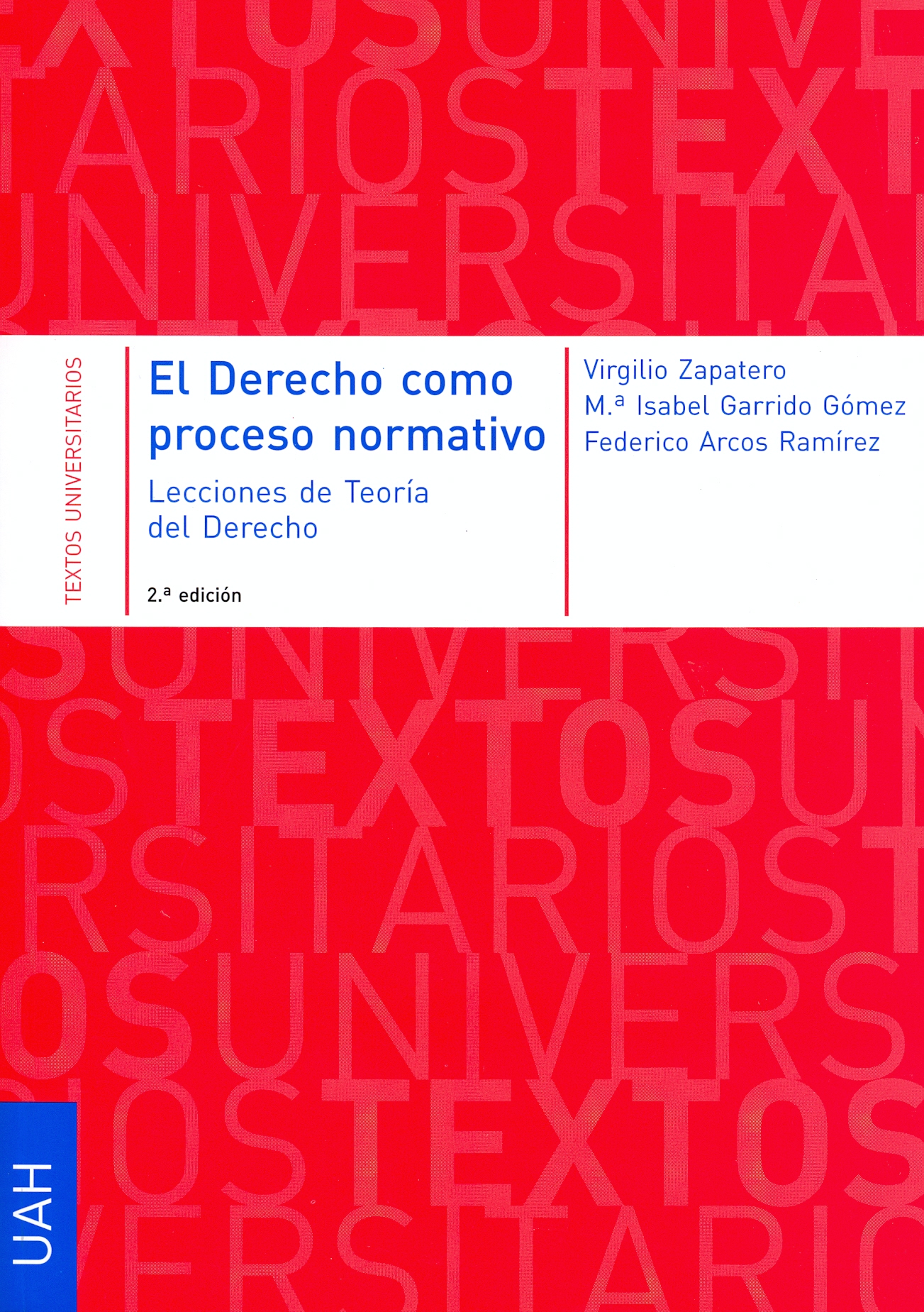 El derecho como proceso normativo. Lecciones de teoría del derecho