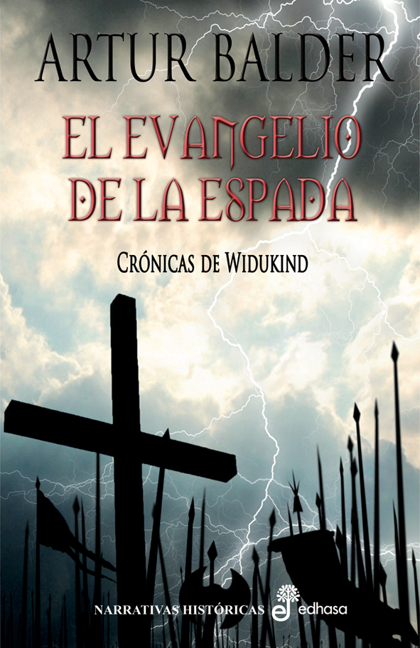El evangelio de la espada. Cr¢nicas de Widukind