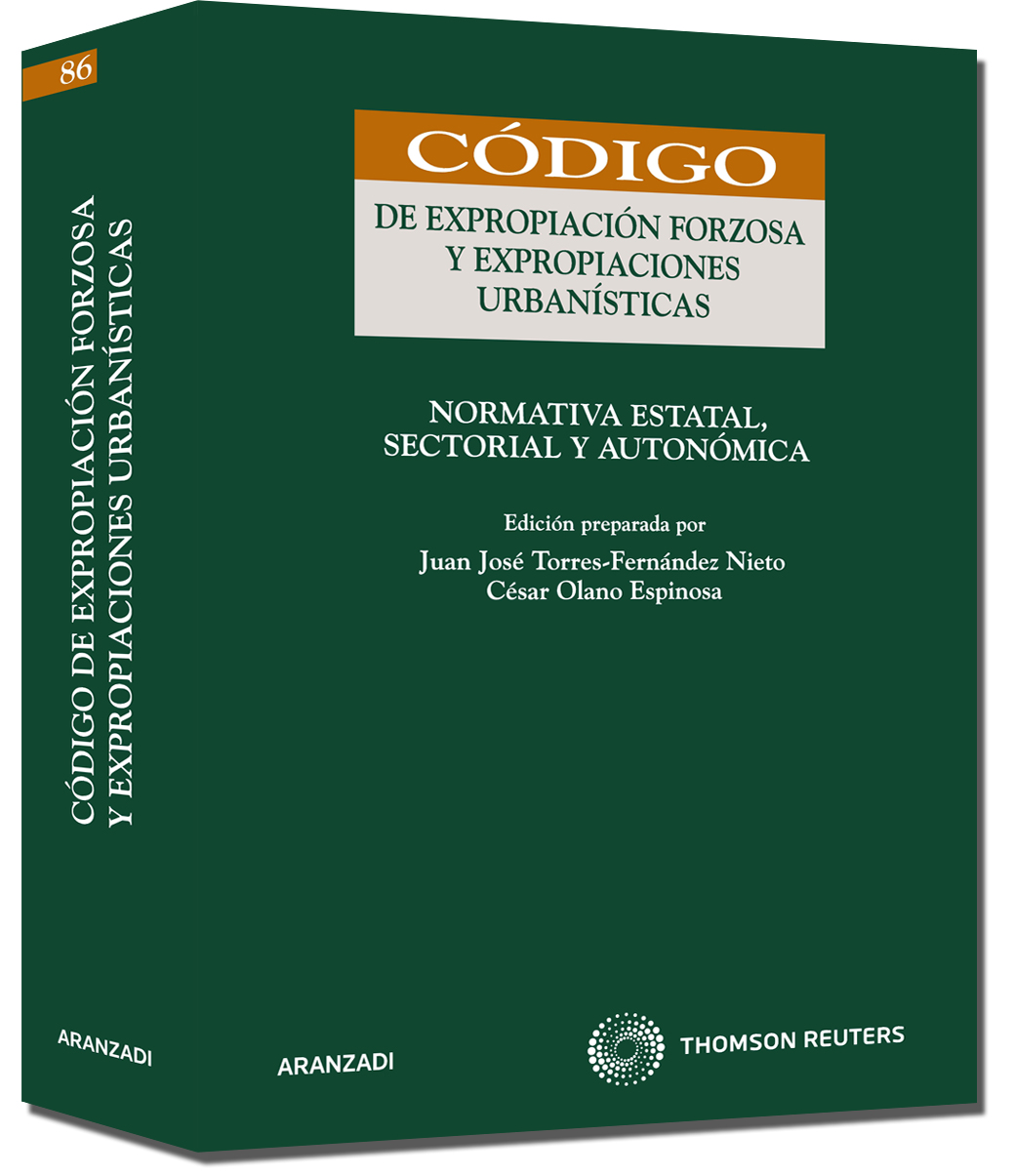 Expropiación forzosa y expropiaciones urbanísticas - (normativa estatal, sectorial y autonómica)