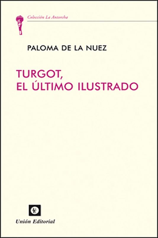 Turgot,el último ilustrado