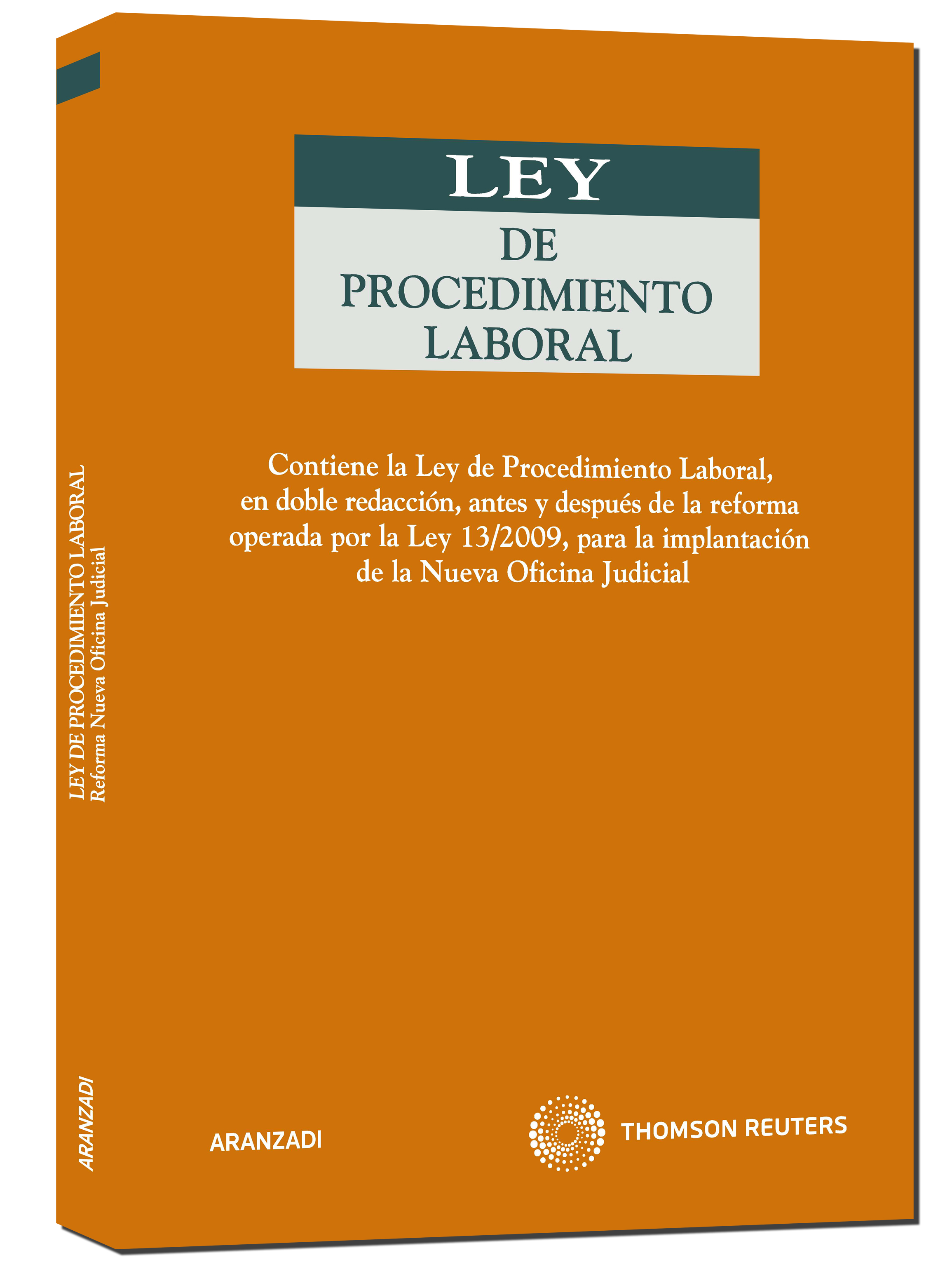Ley de Procedimiento Laboral (doble versión) - Contiene la Ley de Procedimiento Laboral, en doble redacción, antes y después de la reforma operada por la ley de Nueva Oficina Judicial
