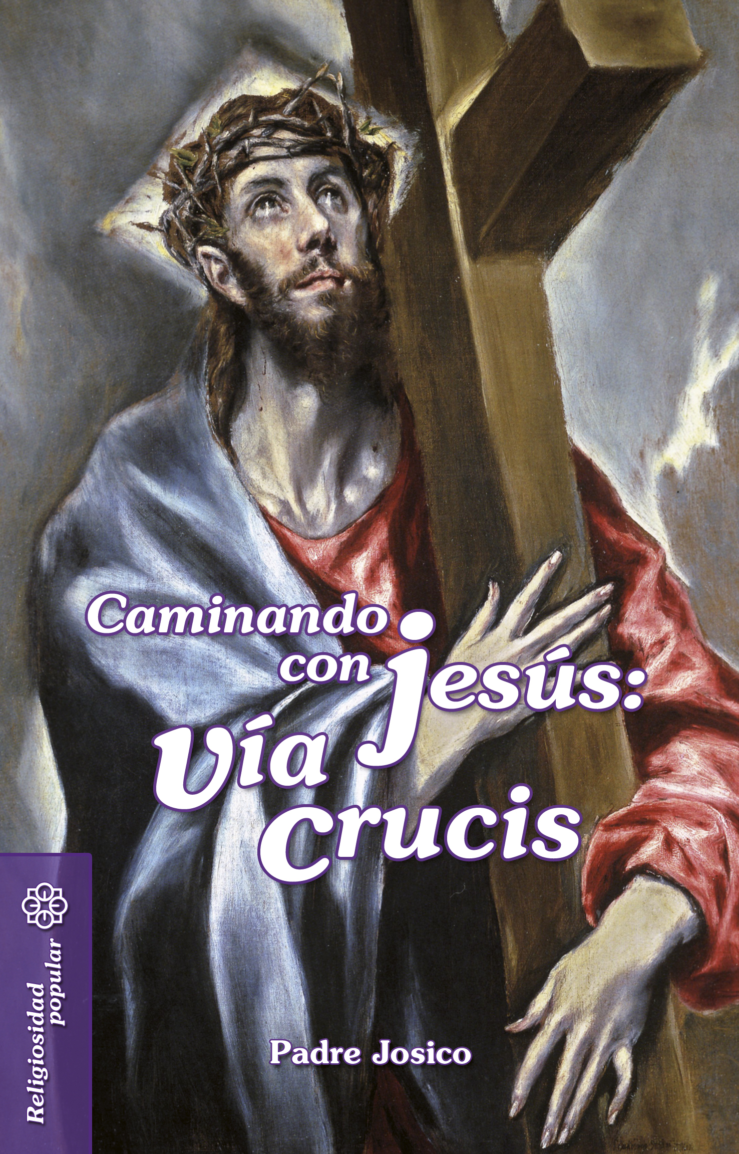 Caminando con Jesús: Vía Crucis