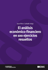 El análisis económico-financiero en 100 ejercicios resueltos