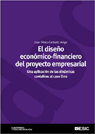 El diseño económico-financiero del proyecto empresarial