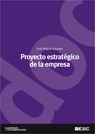 El proyecto estratégico de la empresa