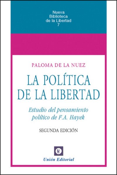 La política de la libertad (2ª Edición)