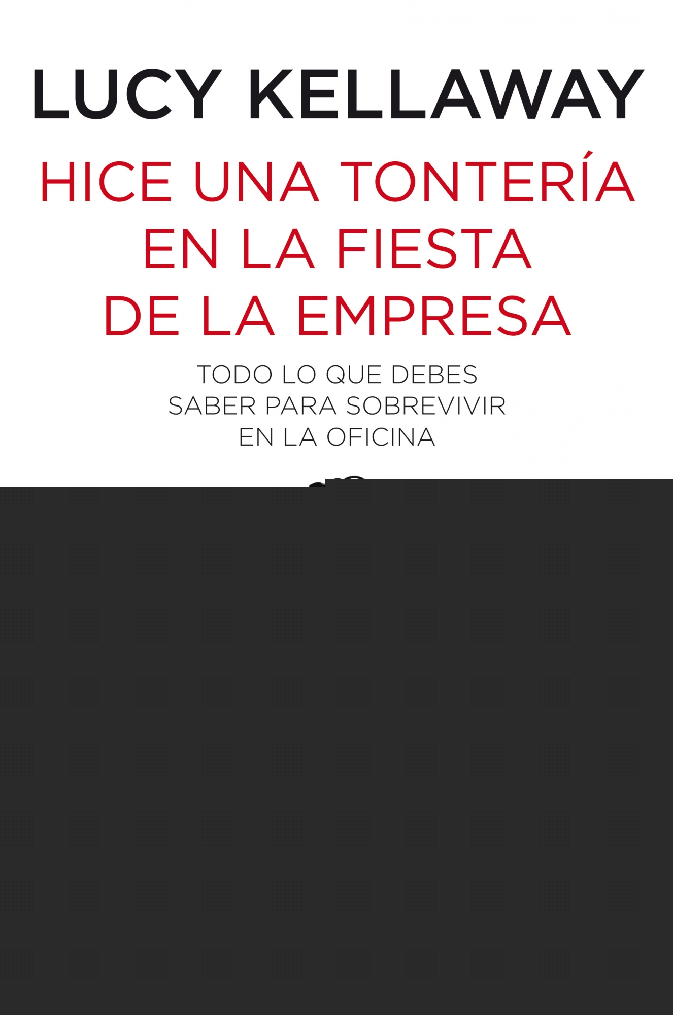 Hice una tontería en la fiesta de la empresa