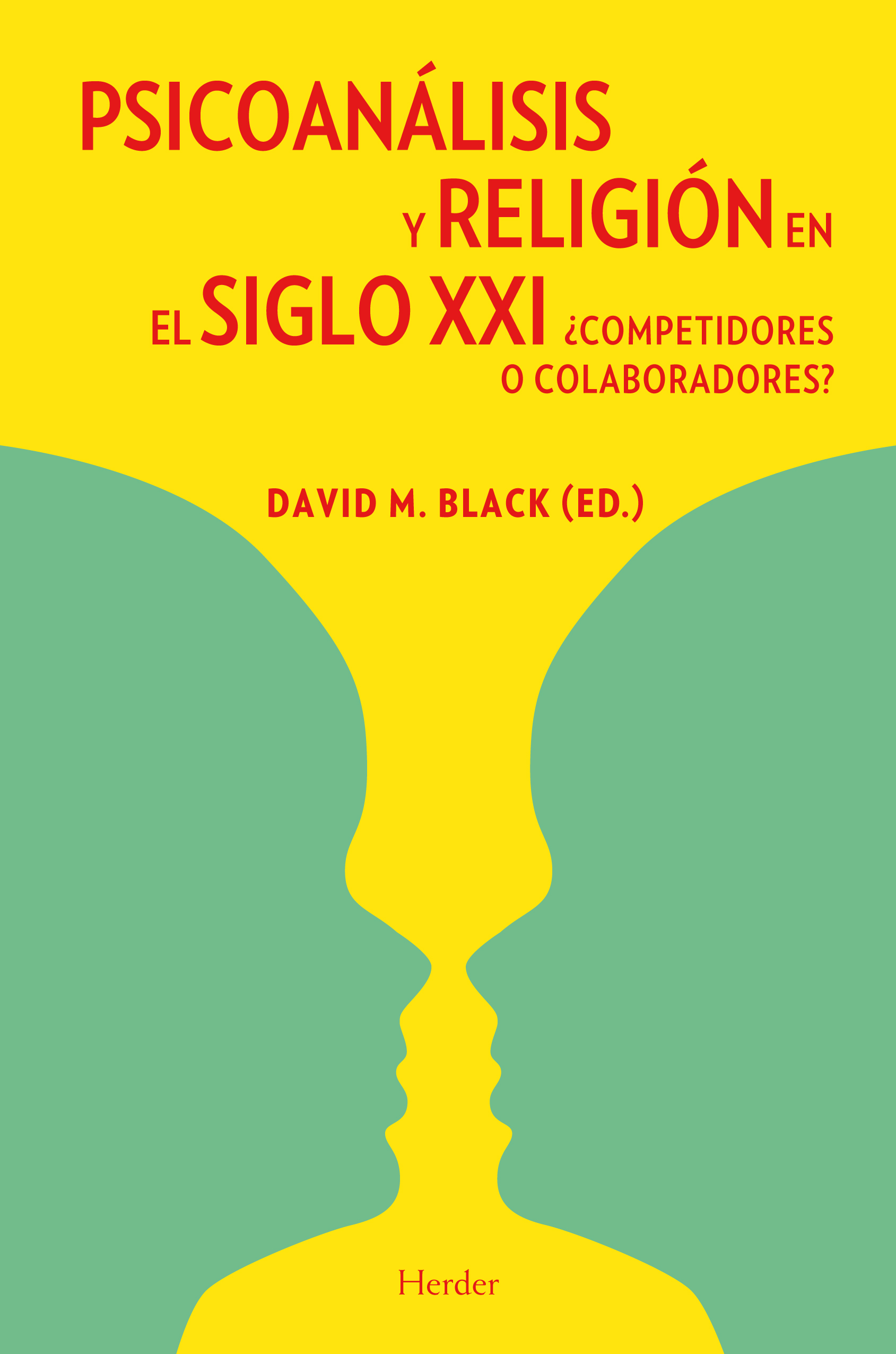 Psicoanálisis y religión en el siglo XXI