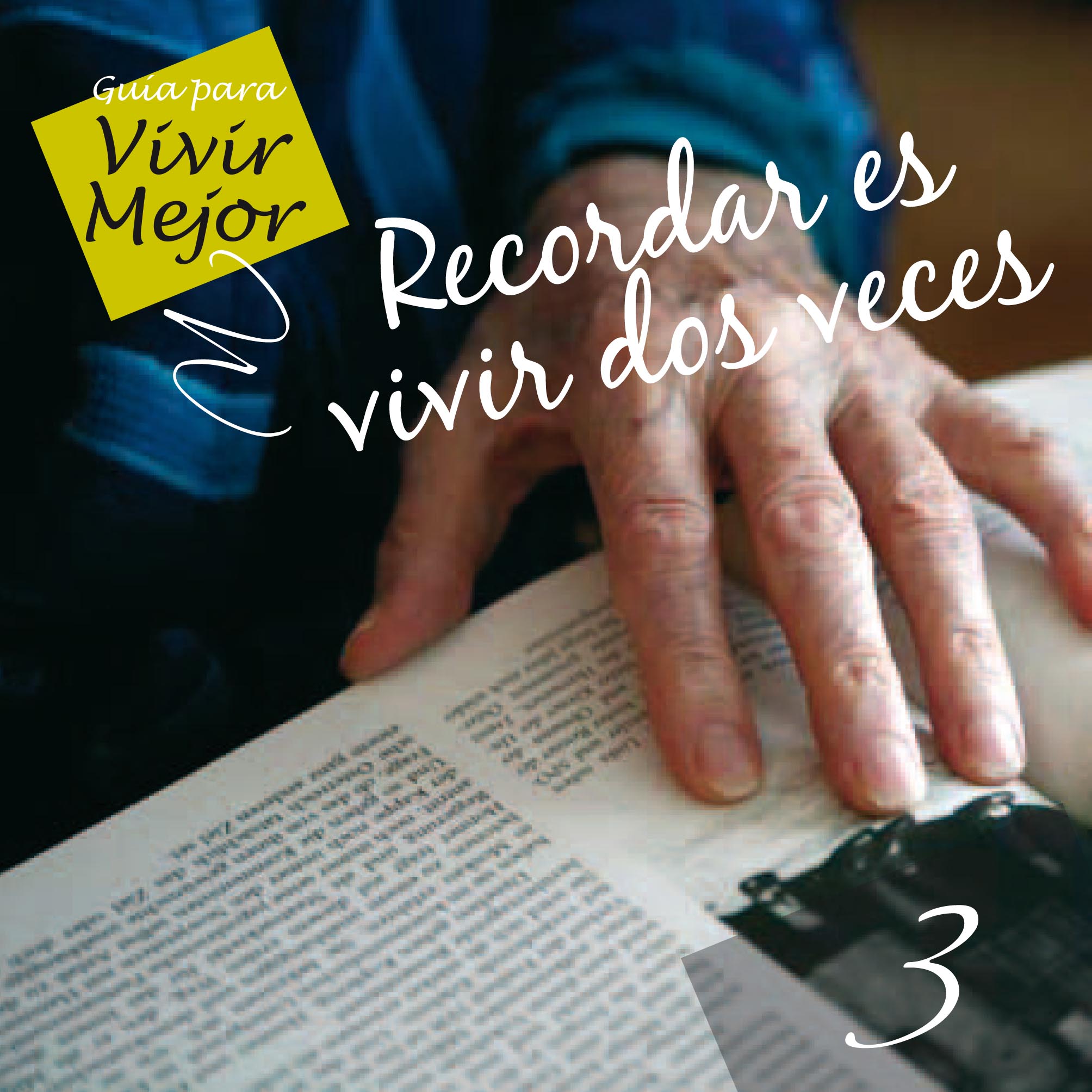 Recordar es vivir dos veces
