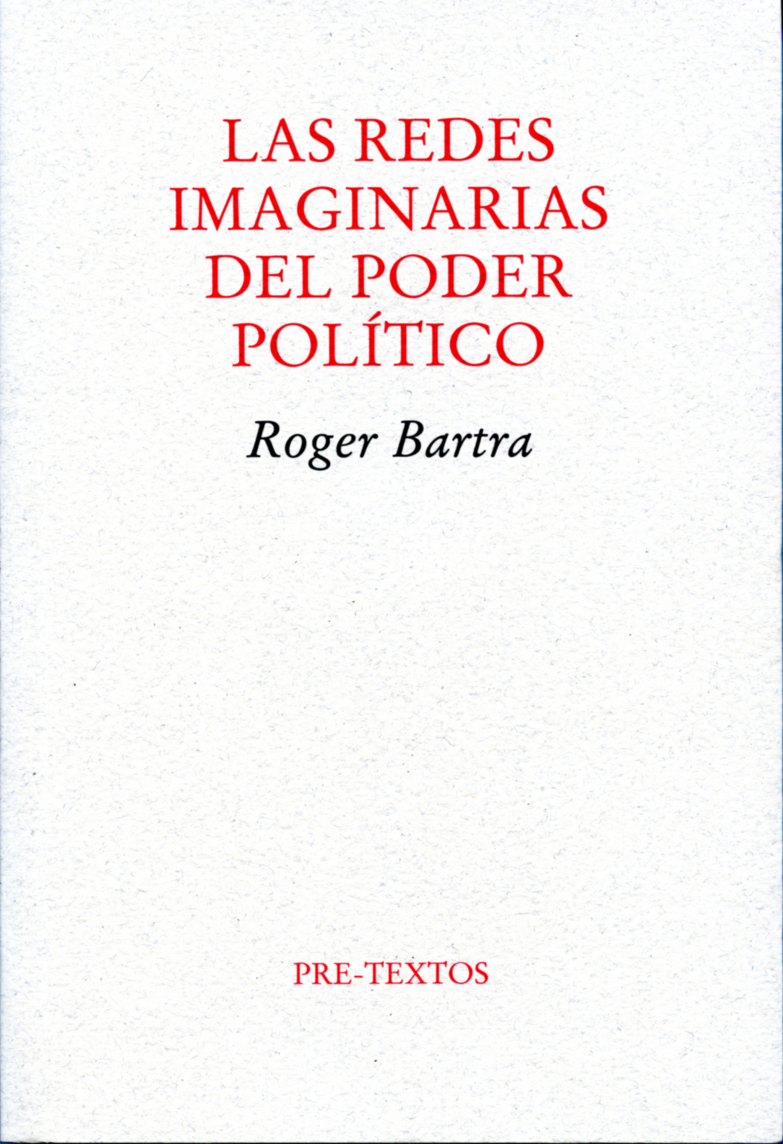 Las redes imaginarias del poder político