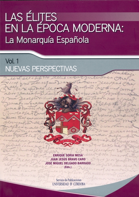 Las élites en la época moderna: la monarquía española. Nuevas perspectivas