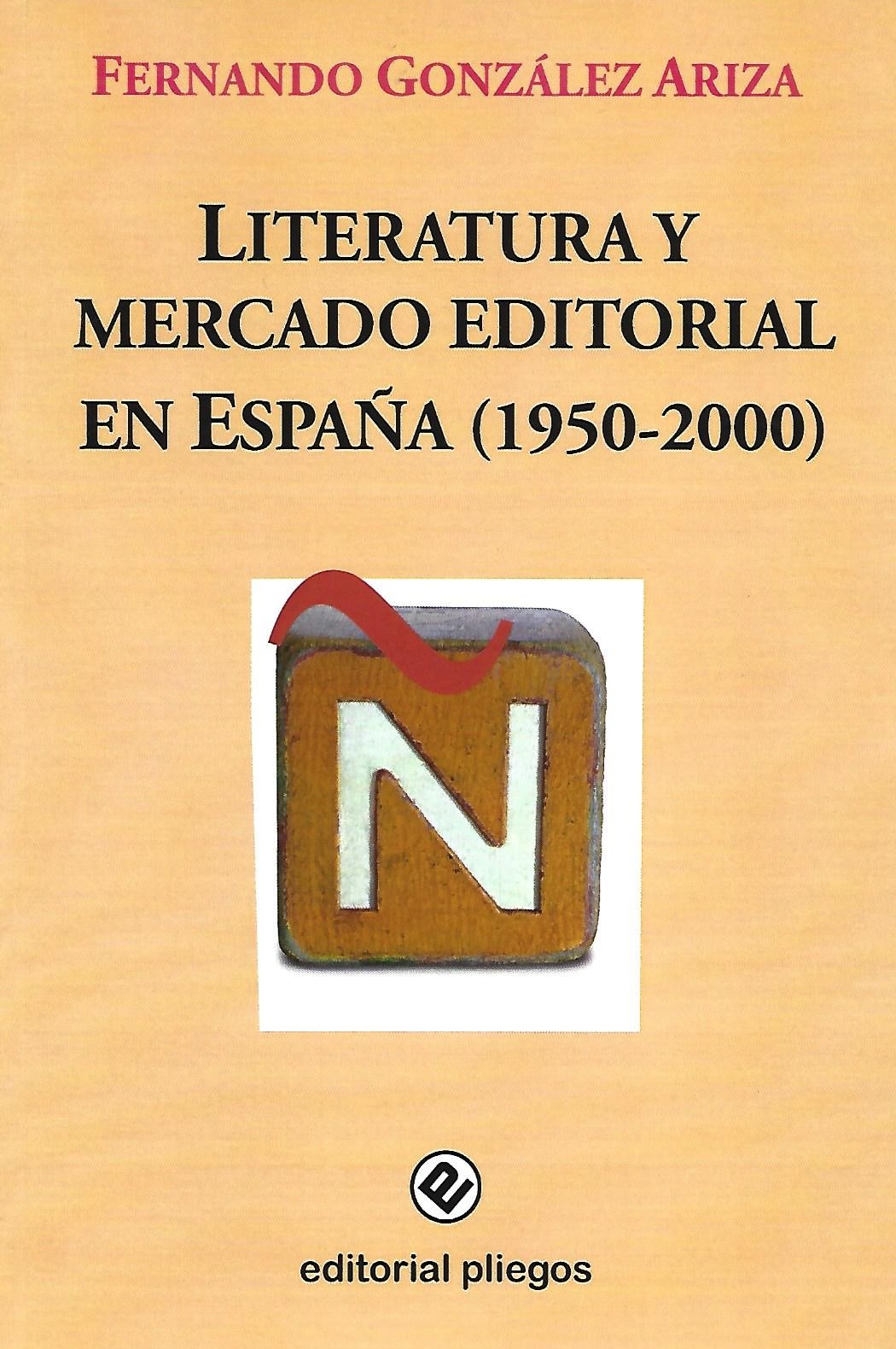 Literatura y mercado editorial en España (1950-2000)
