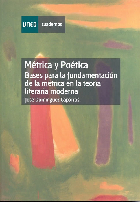 Métrica y poética. Bases para la fundamentación de la métrica en la teoría literaria moderna