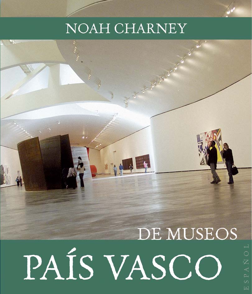 Bilbao y País Vasco De museos