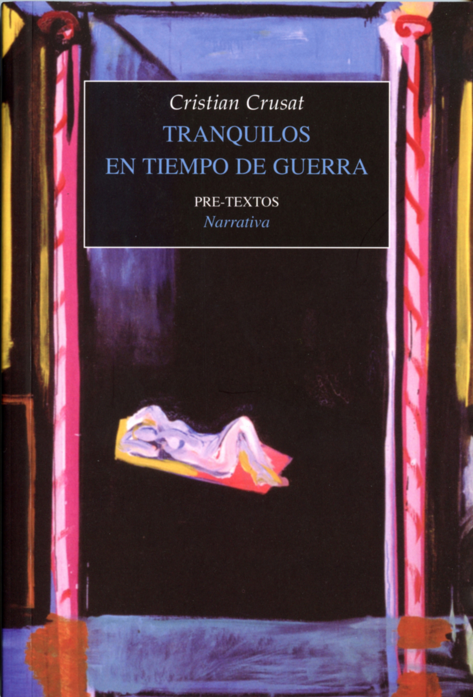 Tranquilos en tiempo de guerra (2005-2007)