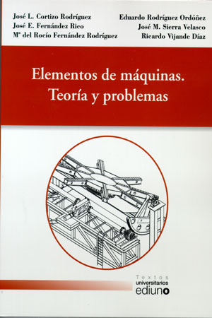 Elementos de máquinas. Teoría y problemas