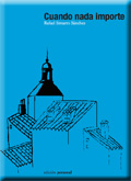 Cuando nada importe