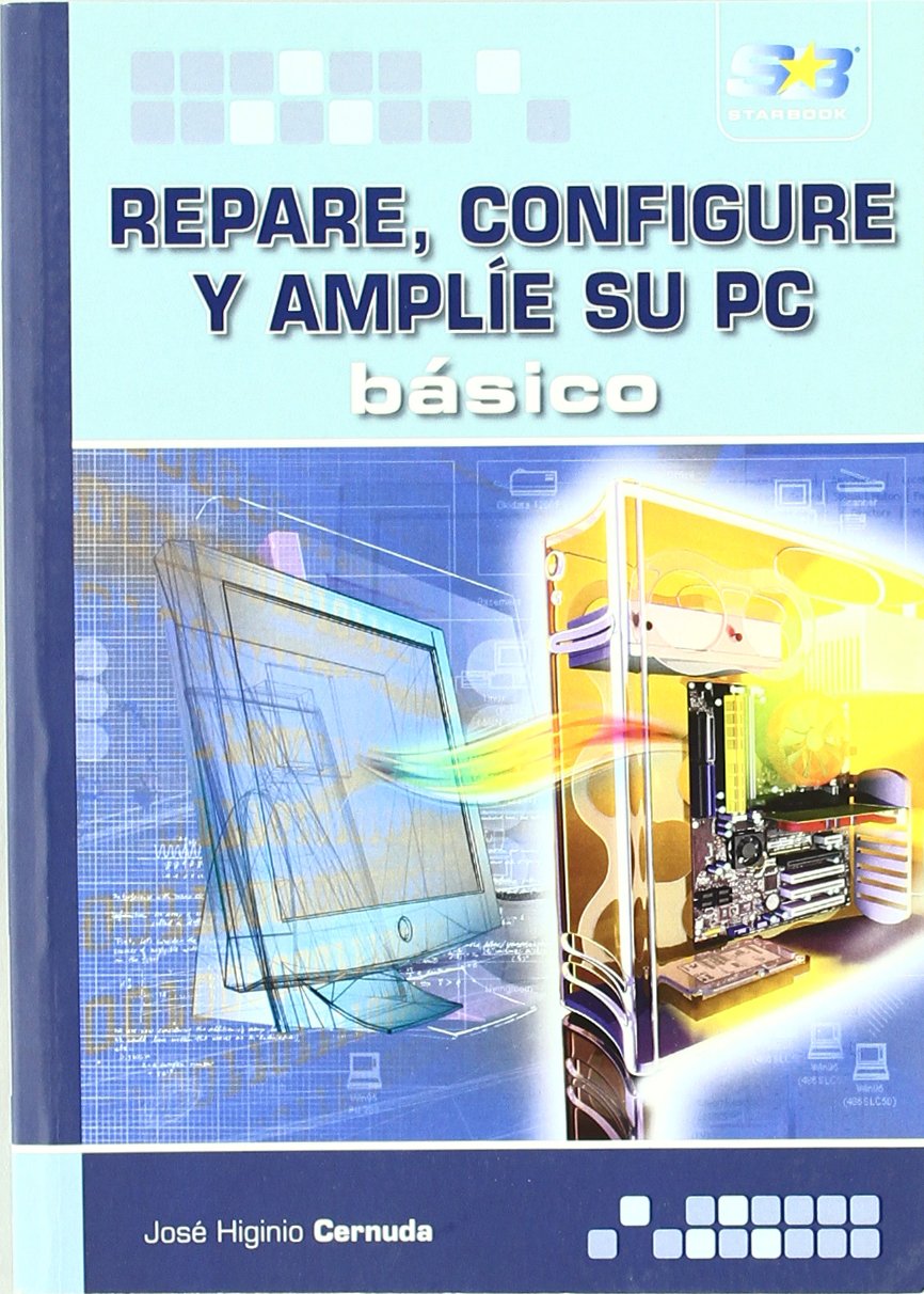 Repare, configure y amplíe su pc