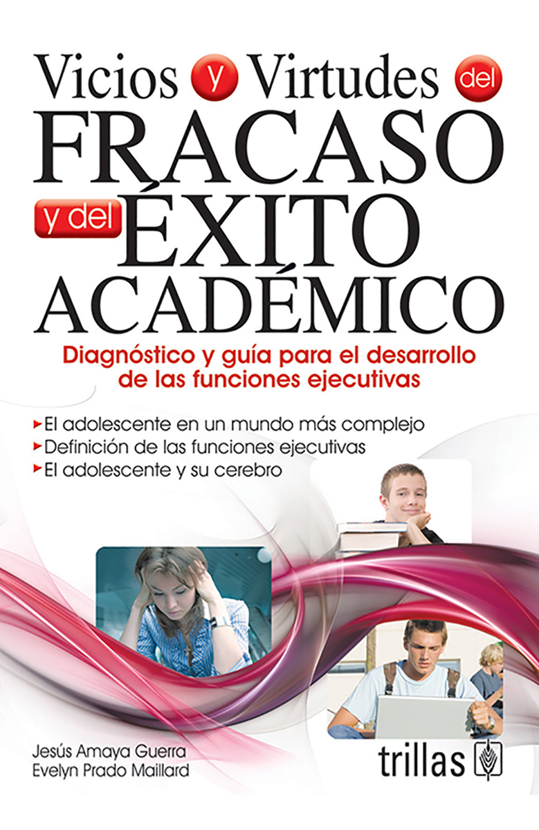 Vicios y virtudes del fracaso y del éxito académico