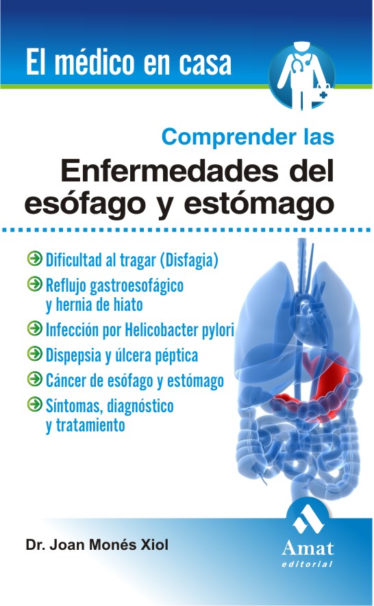 Comprender las enfermedades del esófago y estómago