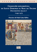 Colección Diplomática de Santo Domingo el Real de Toledo