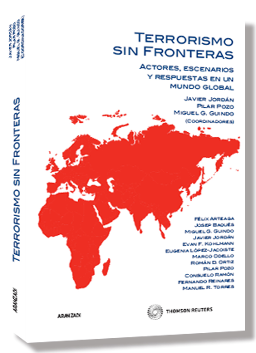 Terrorismo sin fronteras - Actores, escenarios y respuestas en un mundo global