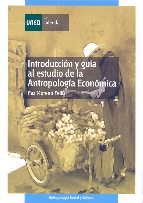 Introducción y guía al estudio de la antropología económica