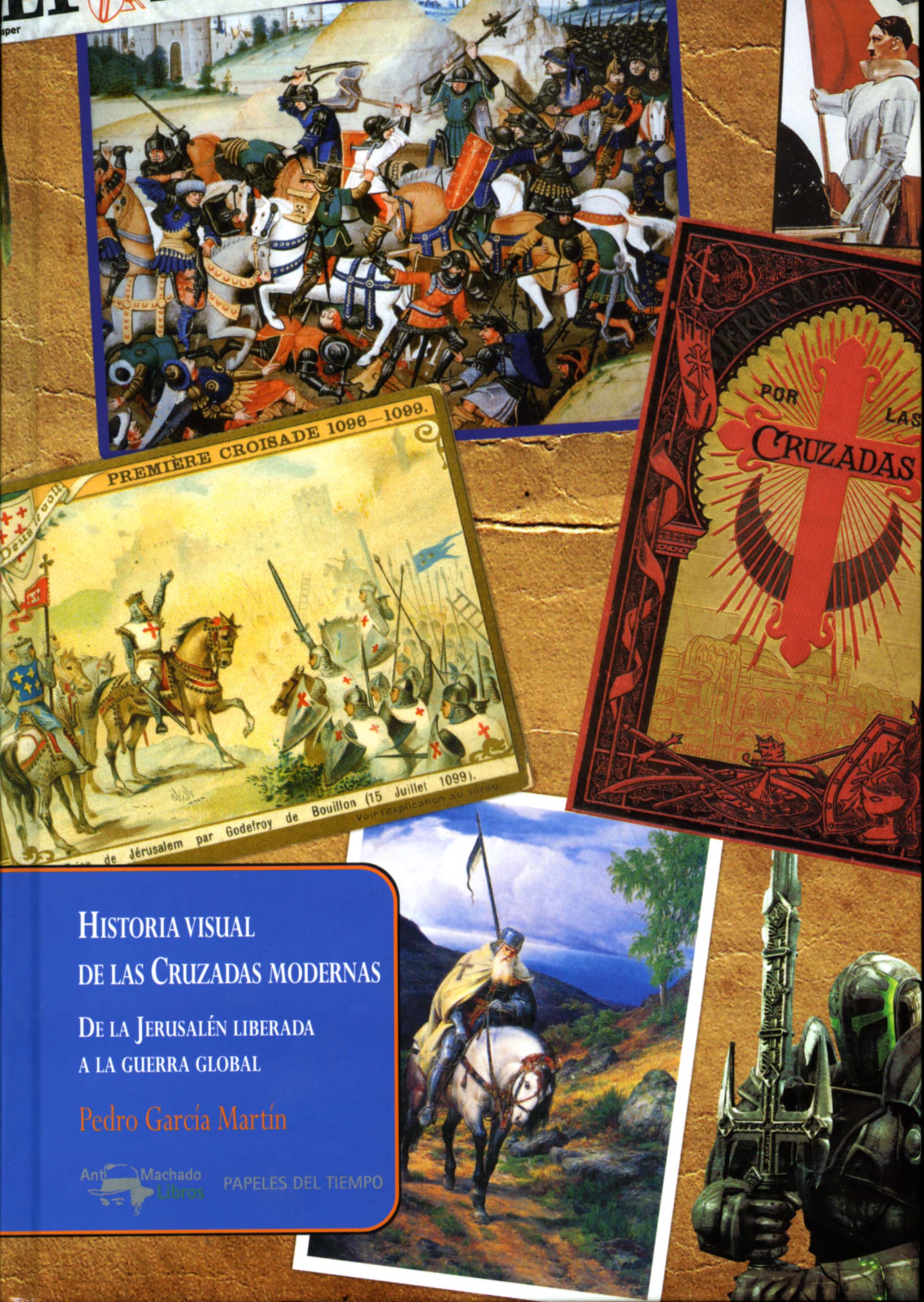 Historia visual de las Cruzadas modernas