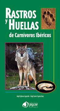 Rastros y huellas de carnívoros ibéricos