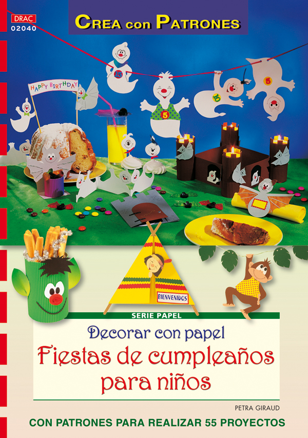 Serie Papel nº 40. DECORAR CON PAPEL FIESTAS DE CUMPLEAÑOS PARA NIÑOS