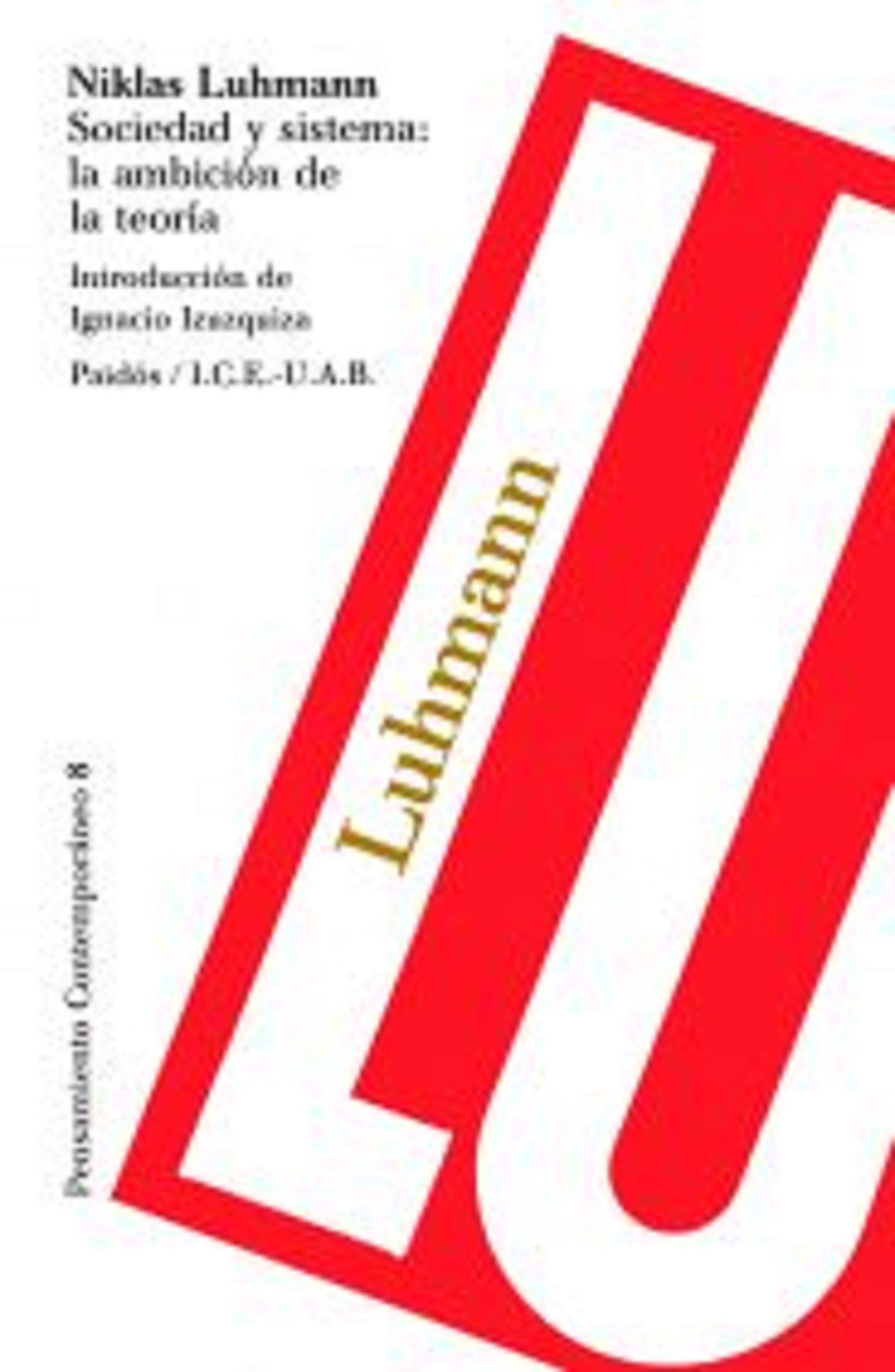 Sociedad y sistema: la ambición de la teoría