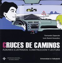 CRUCES DE CAMINOS. ÁLBUMES ILUSTRADOS: CONSTRUCCIÓN Y LECTURA