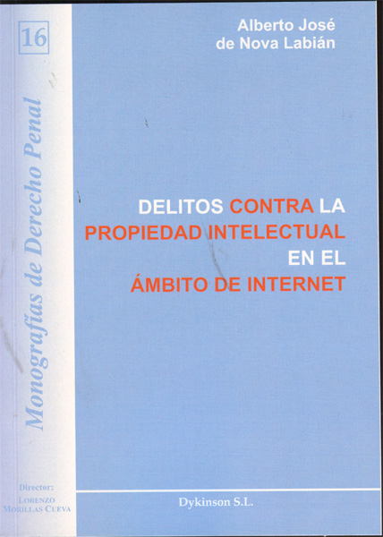 Delitos contra la Propiedad Intelectual en el ámbito de Internet.