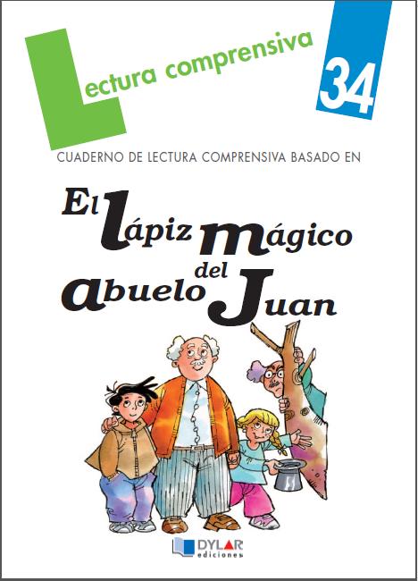 El lápiz mágico del abuelo Juan.Cuaderno de Lectura Comprensiva-Solucionario