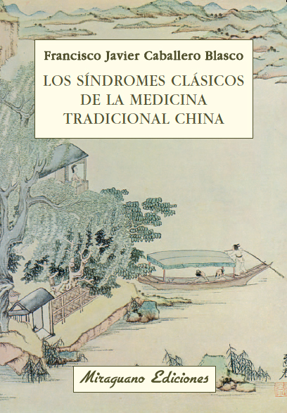 Los síndromes clásicos de la Medicina Tradicional China