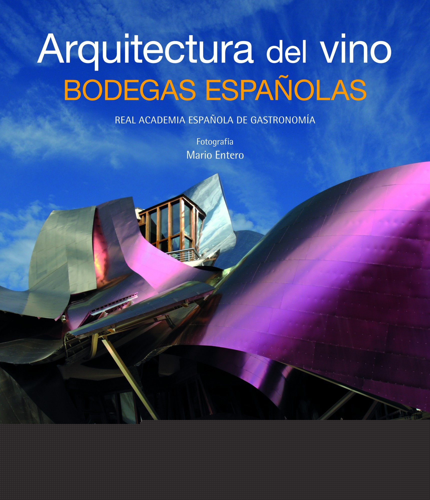 Arquitectura del vino. Bodegas españolas
